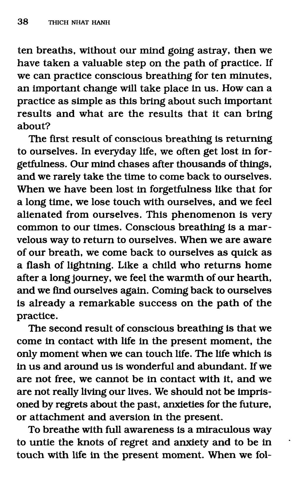 ten breaths, without our mind going astray, then we have taken a valuable step on the path of practice.