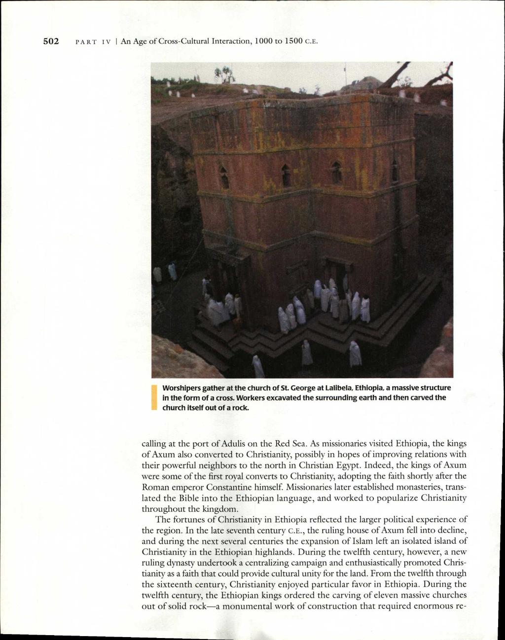 502 PART IV I An Age of Cross-Cultural Interaction, 1000 to 1500 C.E. Worshipers gather at the church of St. George at Lalibela, Ethiopia, a massive structure in the form of a cross.