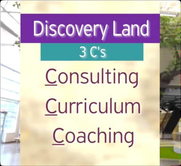 Consulting and coaching are part of the Discovery Land program.