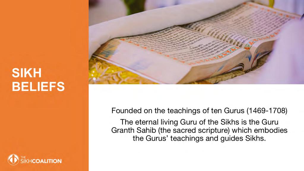 Where do these values come from? In Punjabi, the word Sikh (pronounced Sikh not Seekh), means a learner. And for a Sikh, their teacher or their spiritual guide is their Guru.