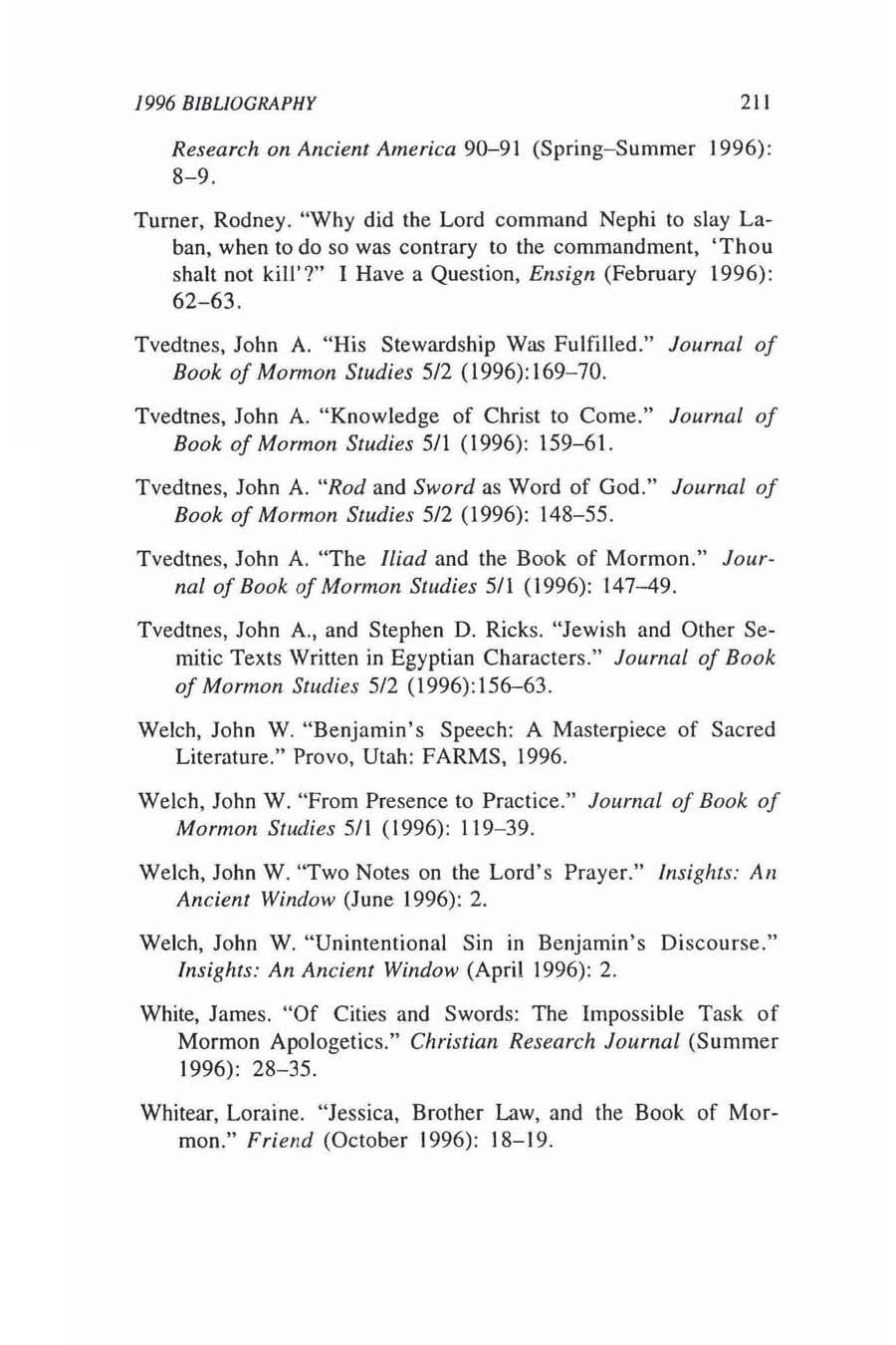1996 BIBLIOGRAPHY 21 1 Research on Ancient America 90-91 (Spri n g~summer 1996): 8-9. Turner, Rodney.