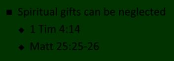 Tim 1:6) Spiritual Gifts: Observation
