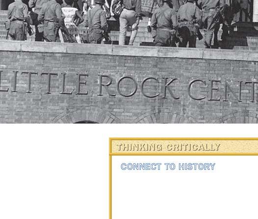 1957 LITTLE ROCK CENTRAL HIGH SCHOOL THINKING CRITICALLY ISSUE: Some Southern governors refused to obey federal