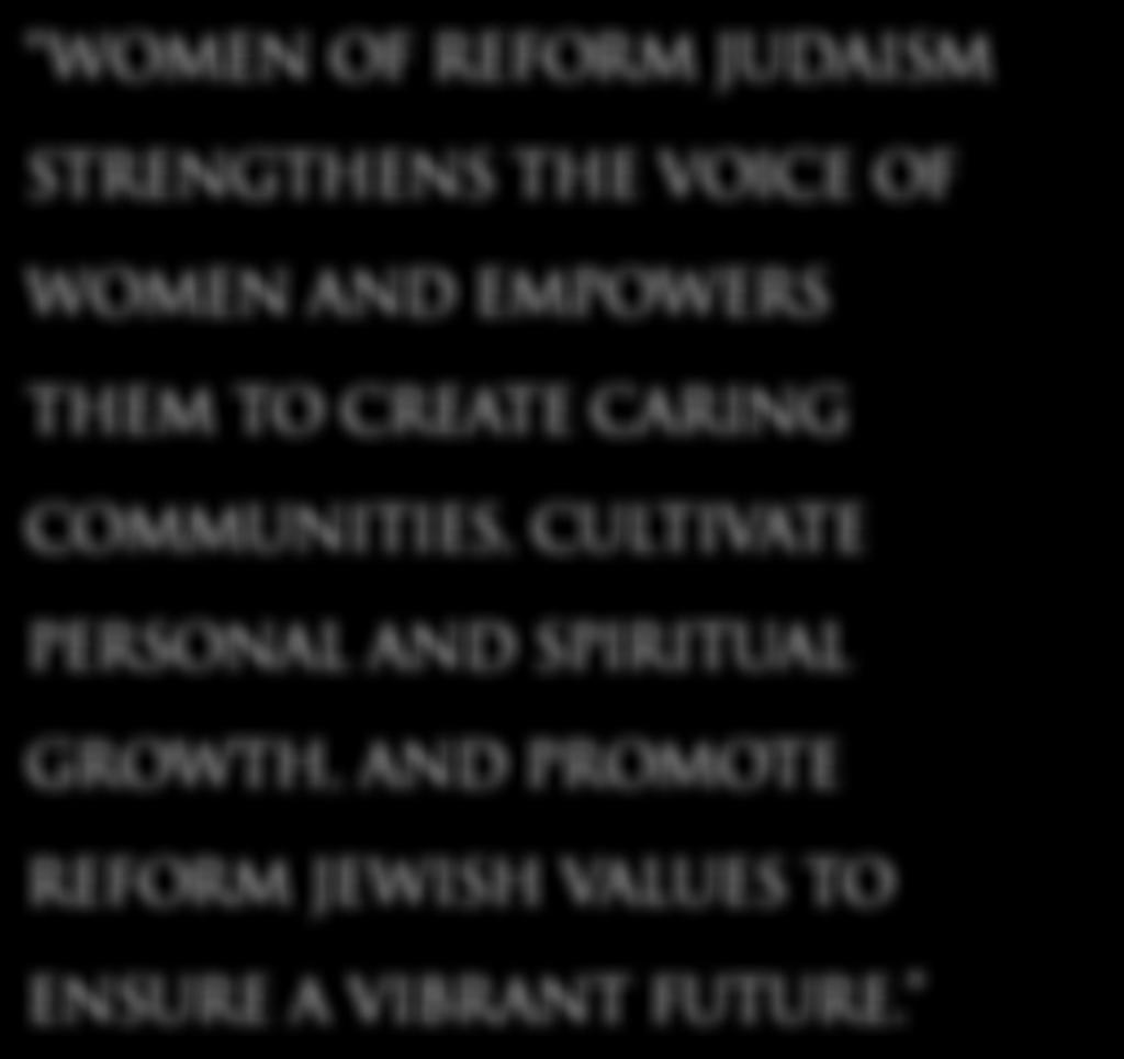 personal and spiritual growth, and promote Reform Jewish