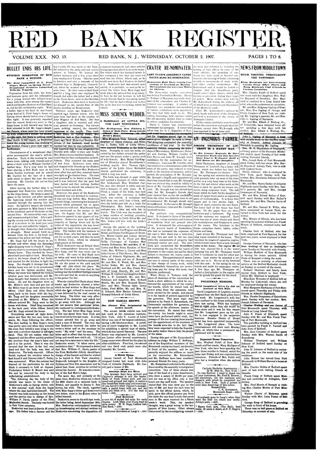 BANK REGSTER VOLUME XXX. NO. 15. RED BANK, N, J., WEDNESDAY, OCTOBER 2, 1907. PAGES 1 TO 8. BULLET ENDS HS LFE. STEPHEN BOBKOV1CB OF RED BANK A SUCDE, The Deed Commtted at G.