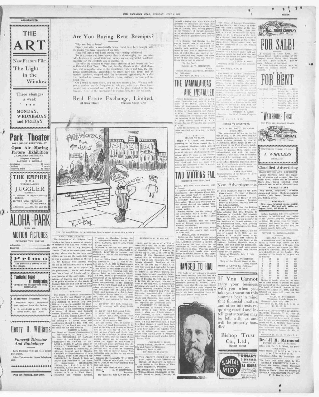 TUB HAWAAN STAR, TUESDAY! JULY 6, 1909. SEVEN p AMUSEMENTS., THE ART New Feature Flm The Lght n the Wndow!