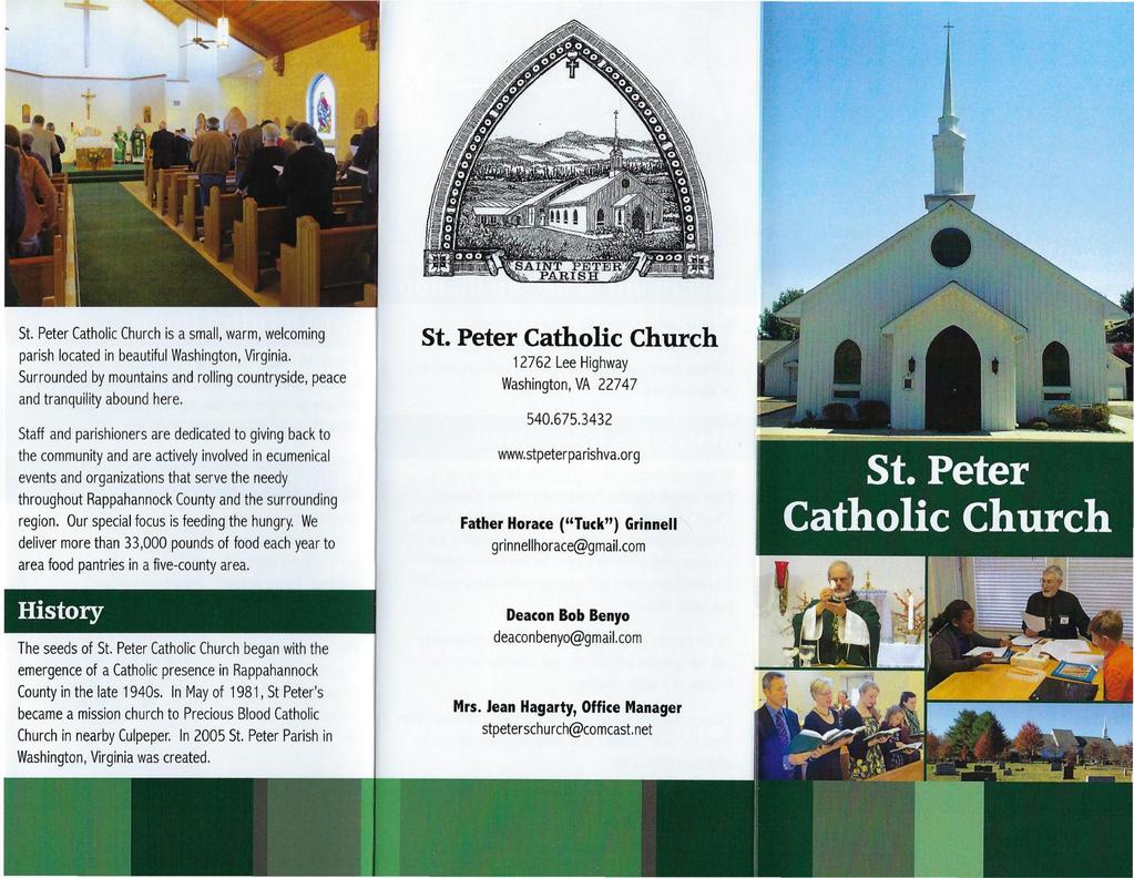 St. Peter Catholic Church is a small, warm, welcoming parish located in beautiful Washington, Virginia. Surrounded by mountains and rolling countryside, peace and tranquility abound here.