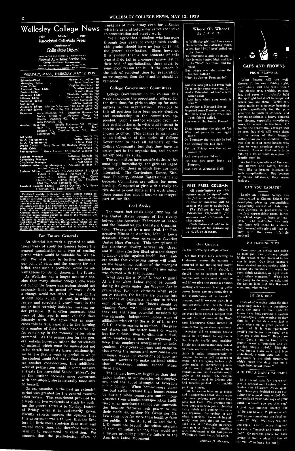 , THURSDAY MAY 12, 1939 Edtor-n-Chef Helene Kazonjan '40 Managng Edtor Jone Strohan '40 News Edtor Vrgna Horchner '40 Assstant News Edtor Morlyn Evons '40.
