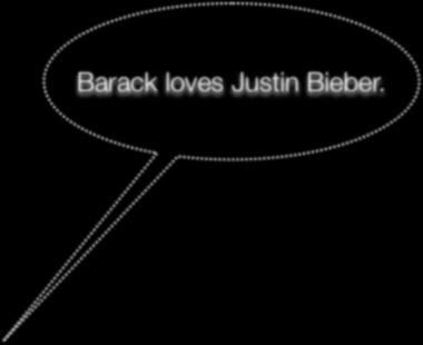 Russell 1903 Barack loves Michelle. Barack loves Justin Bieber.