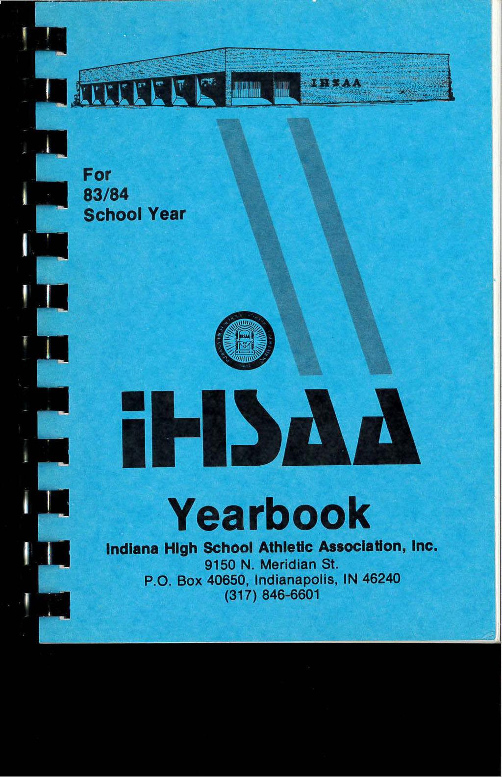 For 83/84 School Year Yearbook lndlana High School Athletic Association,