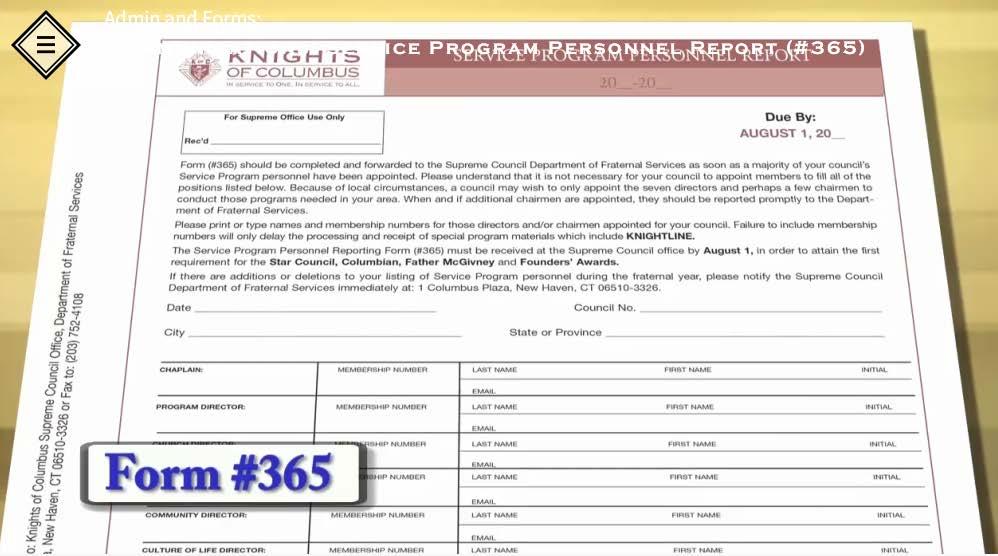 25. Chapter 3: Service Program Personnel Report (#365) Let's discuss the Service Program Personnel Report, form #365, which lists the important appointed positions in your council for the fraternal