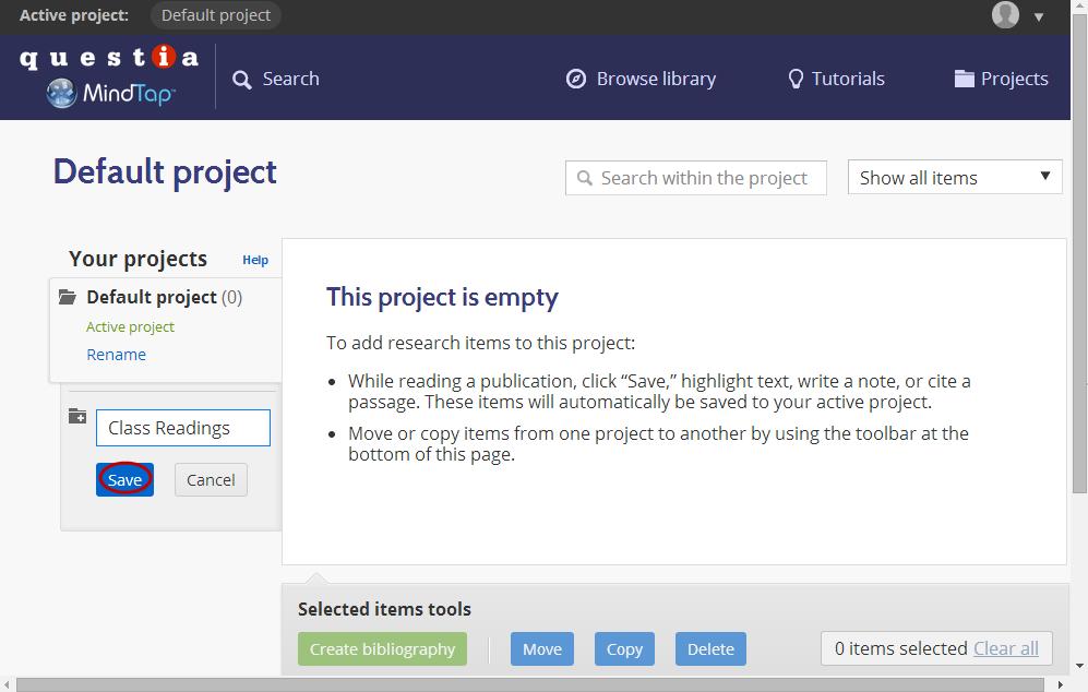 5 Enter a name for the project. Click Save. Result: The new project displays as the Active project.