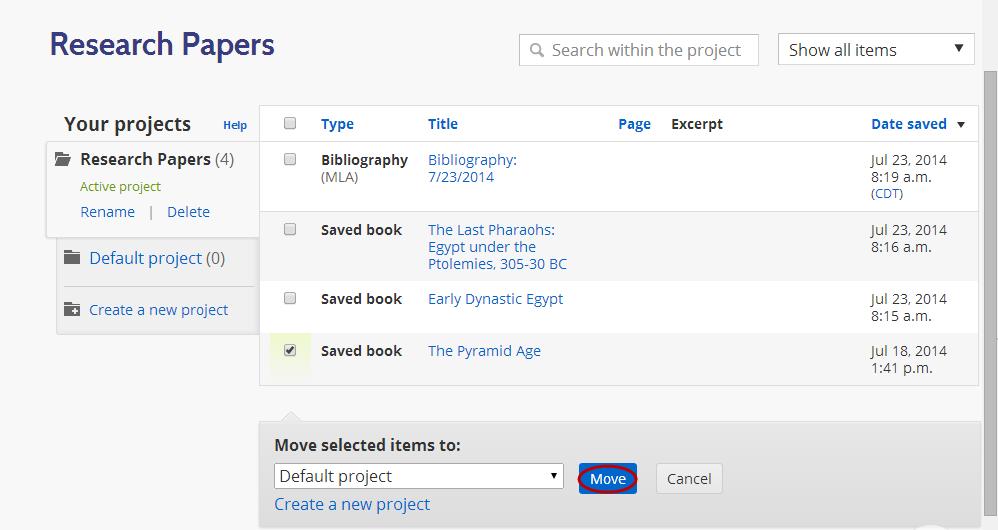5 Select the project you want the content. Click Move. Result: The content displays in the new folder.