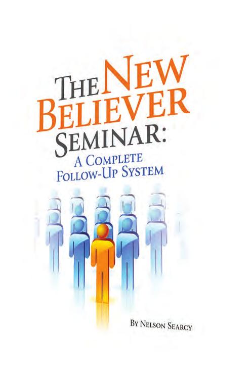 THE NEW BELIEVER SEMINAR Get a biblically-based blueprint to expand your leadership!