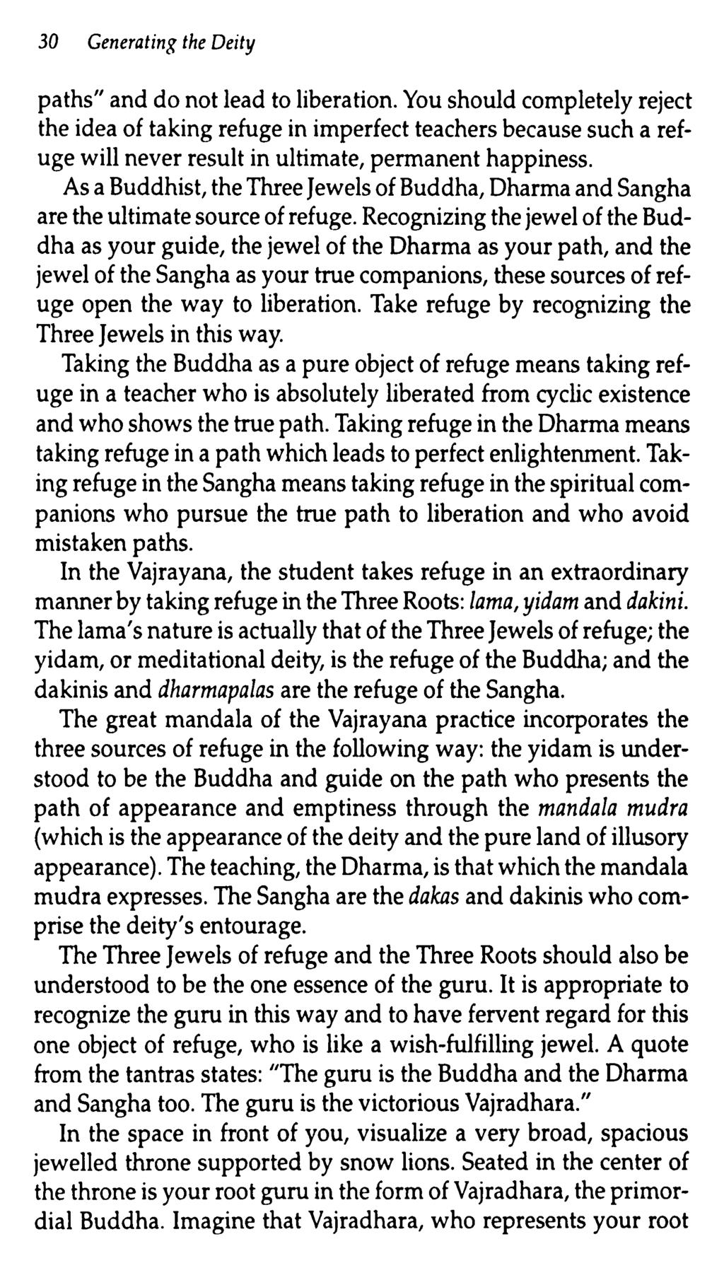 30 Generating the Deity paths" and do not lead to liberation.