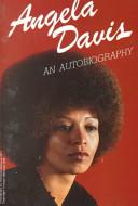 Angela Davis: An Autobiography Week #10 Session #19 (October 28 th ): Discuss Chapter 4 in Angela Davis: An