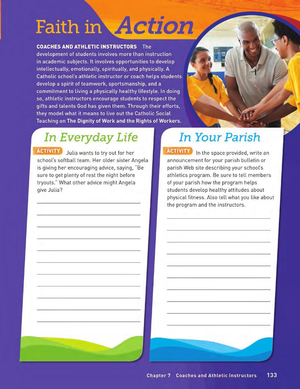 Grade 6 Faith in Action Page FAITH IN ACTION PAGES Each chapter includes a Faith in Action page that highlights a parish or school