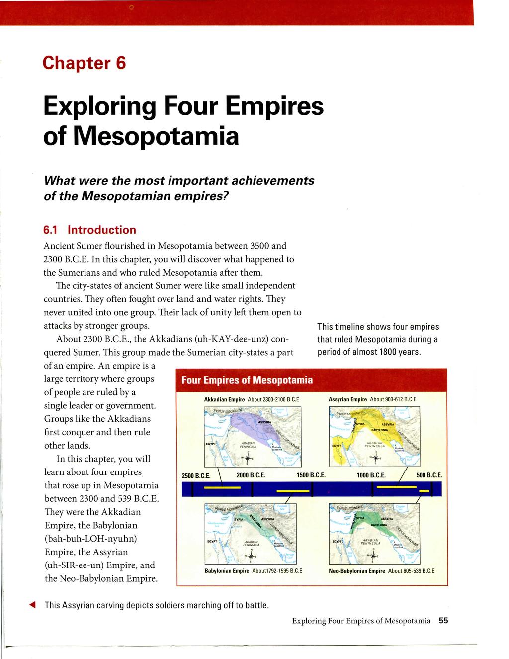 Chapter 6 Exploring Four Empires of Mesopotamia What were the most important of the IVlesopotamian empires? achievements 6.