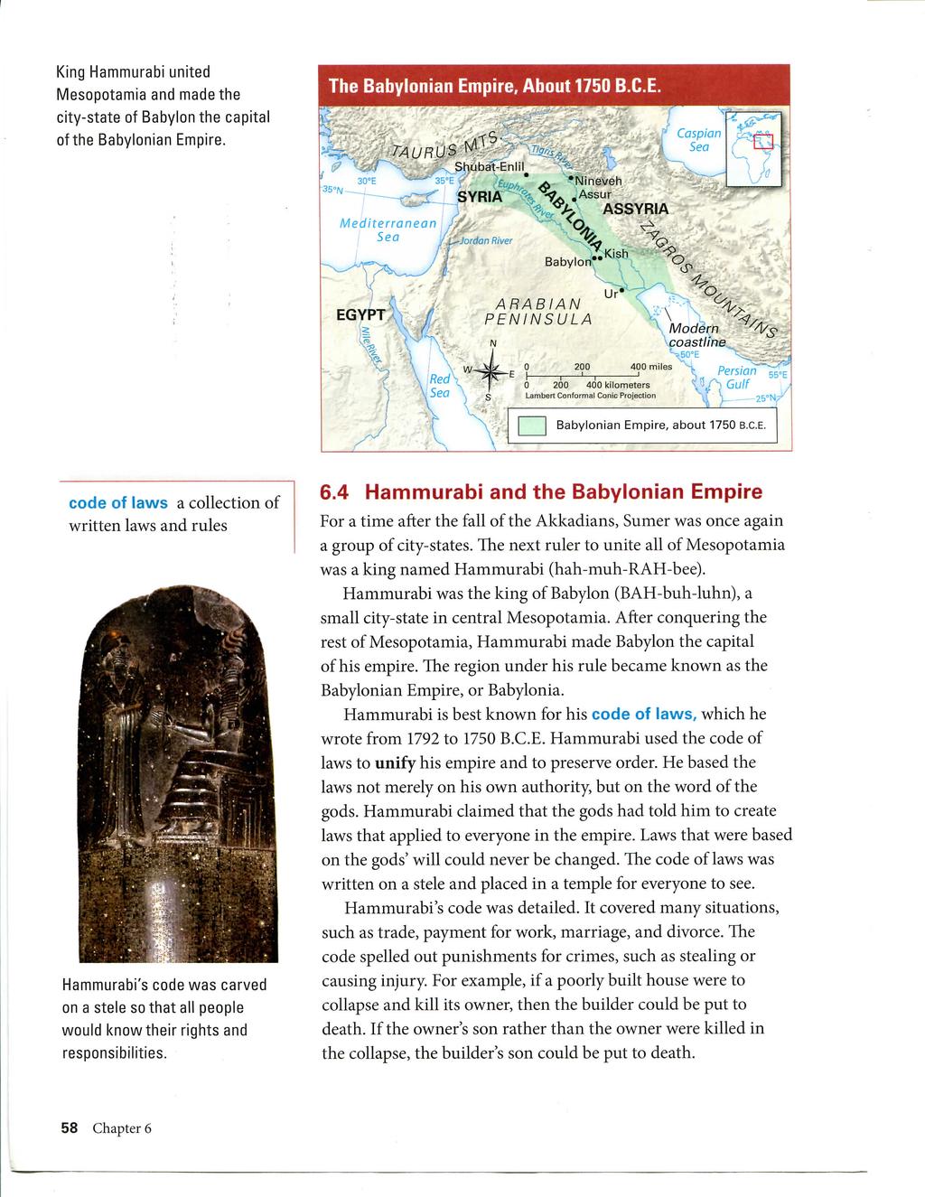 King Hammurabi united iviesopotamia and made the city-state of Babylon the capital of the Babylonian Empire. The Babylonian Empire, About 1750 B.C.E. Caspian Sea Mediterranean Sea SYRIA '''"^ Jordan River /i "^Nineveh.