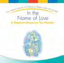 95 In the Name of Love Baptism Activities for Children Bethe Benjamin-Cameron Children learn why people are baptized, how baptism started with Jesus, and