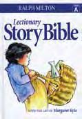 95 Lectionary Story Bible Year A Ralph Milton The Lectionary Story Bible (Year A) is the