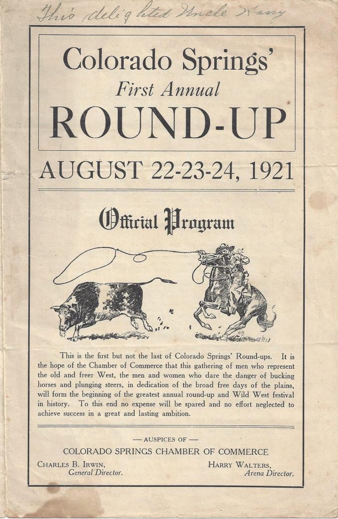 Colorado Cowboys 17- [Colorado Cowboys]. Colorado Springs' First Annual Round-Up. August 22-23-24, 1921. Colorado Springs : Colorado Springs Chamber of Commerce, 1921. [4pp] Single sheet [23 cm x 30.