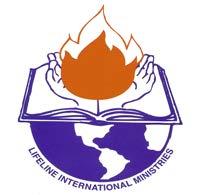 Lifeline International Bible Training Center An Apostolic Prophetic Bible Training Center Imparting for over 35 years the How to s of Ministry And the things that thou has heard of Me among many