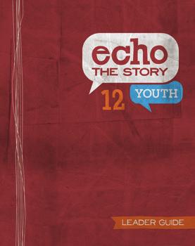 To get started with Echo the Story, churches need to... Decide whether to use the 12-session format in Echo the Story 12 or go deeper with Echo the Story 36.
