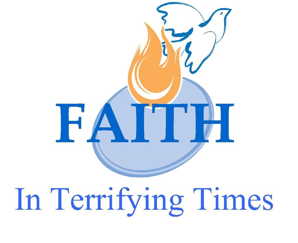 Living By Faith In Terrifying Times Text: Habakkuk 3:1-2 Series: Living By Faith In A Difficult Time, Book of Habakkuk, #6 Pastor Lyle L.