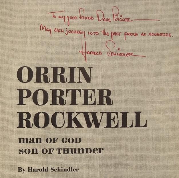 14- Schindler, Harold. Orrin Porter Rockwell: Man of Thunder - Son of God. Salt Lake City, UT: University of Utah Press, 1966.