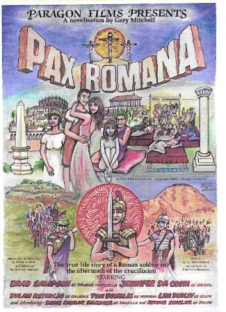 'Pax Romana' 'Pax Romana' is the 'novelisation' of a mythic Hollywood mini-series that films the true life story of Roman officer, Drusus Marcella.