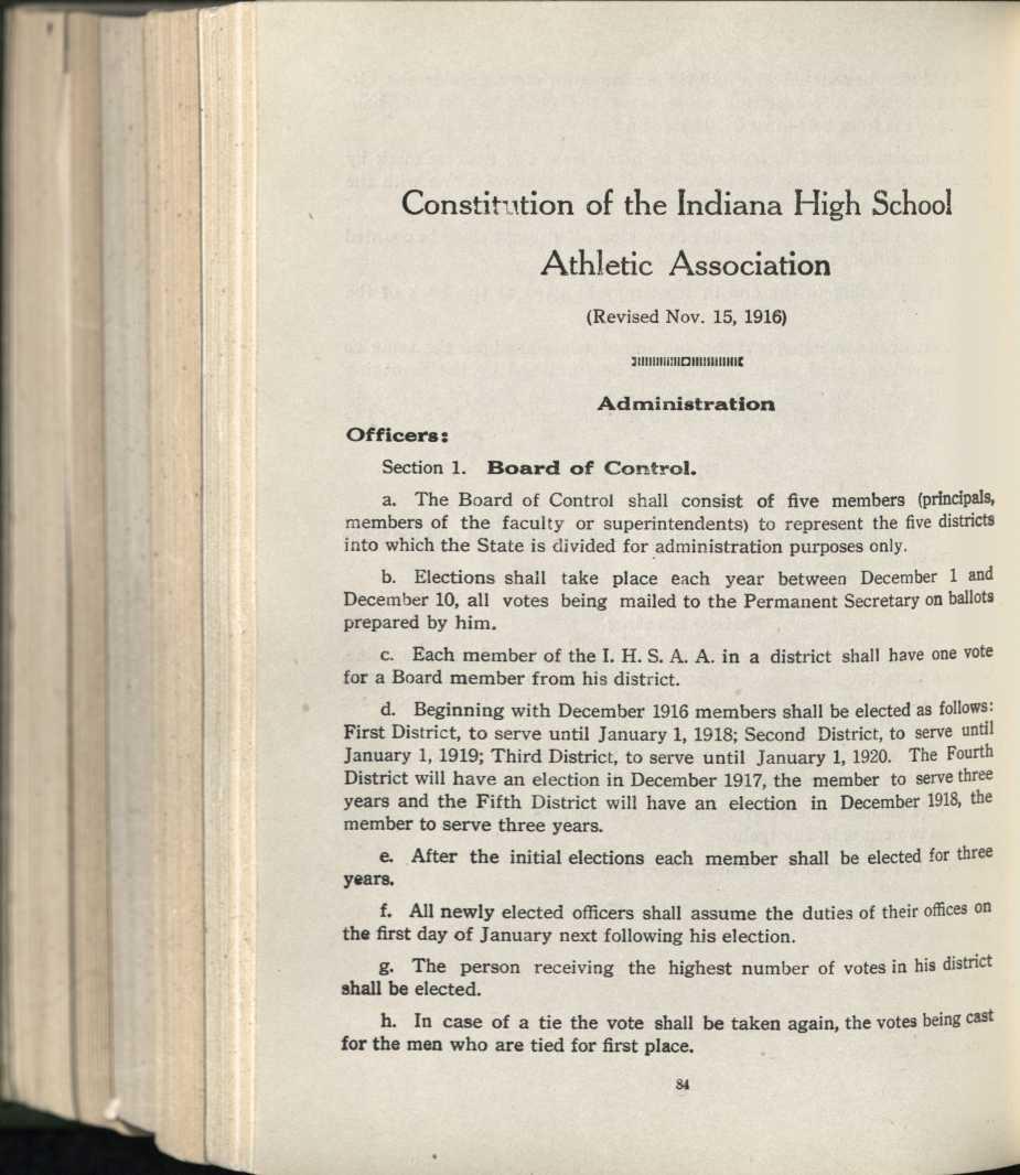 Constitution of the Indiana High School Athletic Association (Revised Nov. 15, 1916) Officers: Administration Section 1. Board of Control. a.
