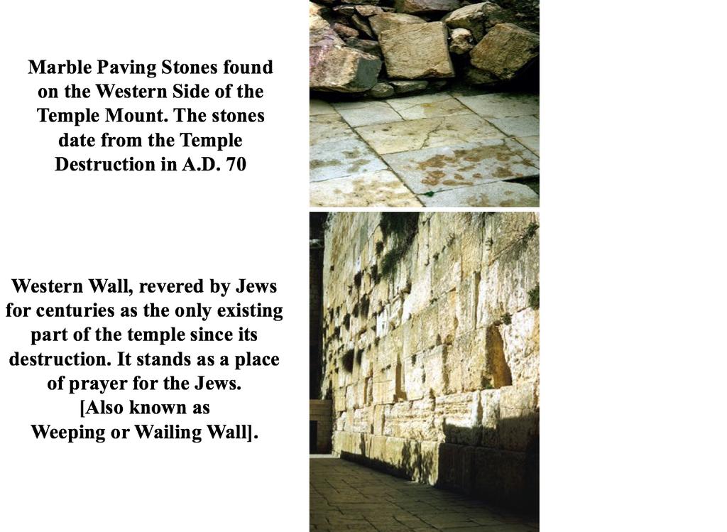 17. Temple Destruction In A.D. 70, the Romans as a result of Jews revolting, led by Titus captured the city of Jerusalem.