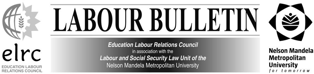In this Issue: NOVEMBER 2013 1 From the General Secretary's desk...1 2 Recent developments in Labour Law: Mutual accommodation of religious differences in the workplace a jostling of rights.