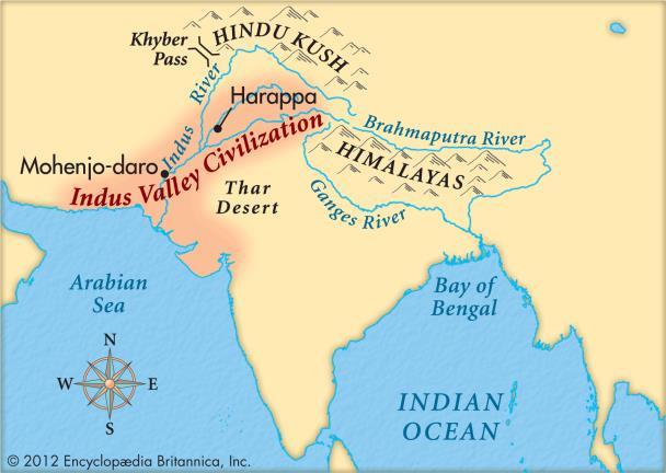 The Indus: Harappan Civilization (3300-1300 BCE) Geography Follows the Indus River