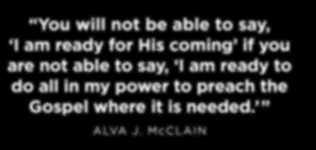 You will not be able to say, I am ready for His coming if you are not able to say, I
