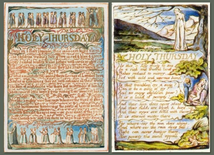 Holy Thursday Songs of Innocence (1789) Songs of Experience (1794): Holy Thursday is a poem which appears in both collections.
