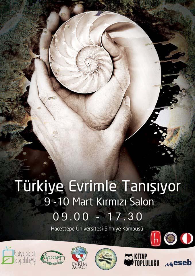 4) Türkiye Evrimle Tanışıyor: Ankara (Turkey Greets Evolution: Ankara) 9, 10 March 2013 The third step of the Turkey Greets Evolution was held in the capital and second largest city of Turkey, namely
