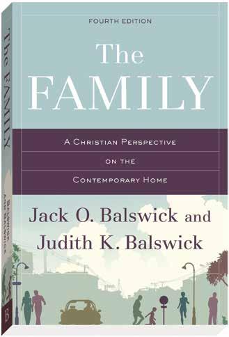 The Famiy A Chrisian Perspecive on he Conemporary Home, 4h ed. Jack O. Baswick and Judih K.