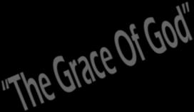 1 ( part 4) What Is The Grace of God? Where Is Grace Found? 2 SOME BELIEVE IT IS IN CALVINISM All verses are from NKJV unless noted. 3 C. H.