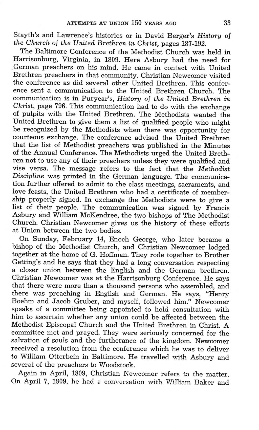 Stayth's and Lawrence's histories or in David Berger's History of the Church of the United Brethren in Christ, pages 187-192.