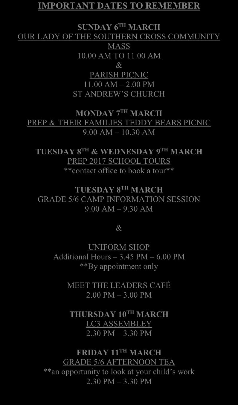 30 AM TUESDAY 8 TH & WEDNESDAY 9 TH MARCH PREP 2017 SCHOOL TOURS **contact office to book a tour** TUESDAY 8 TH MARCH GRADE 5/6 CAMP INFORMATION SESSION 9.00 AM 9.