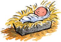 Christ the Lord! And this is what will prove it to you: you will find a baby wrapped in cloths and lying in a manger.