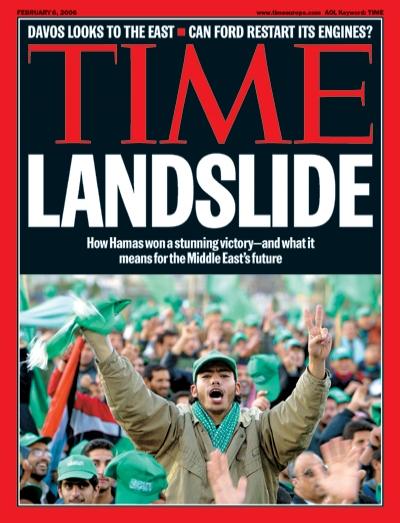 Jan 2006 Palestinian elections Surprise Hamas wins a majority!