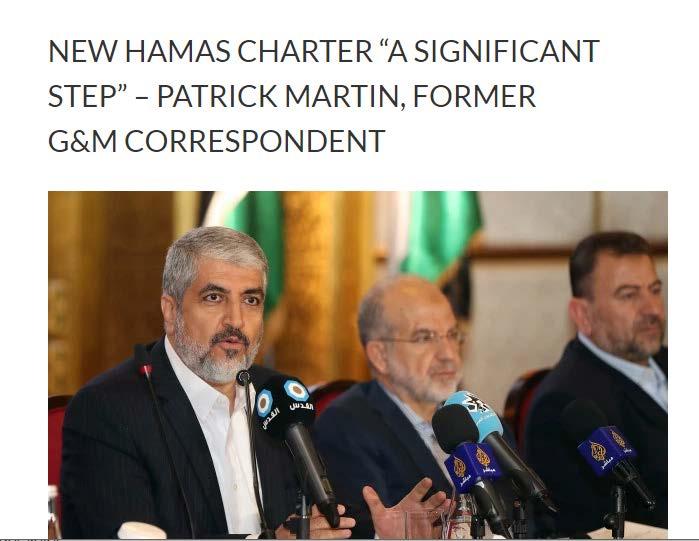 2017 Hamas modifies its charter Among other things, the new charter: Eliminates the crude anti-semitic language of the earlier document. Specifies that its fight is against Zionism not against Jews.