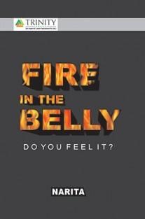 Fire in the Belly-Do you feel it?