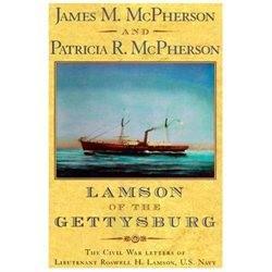 LAMSON OF THE GETTYSBURG WRITTEN BY ROSWELL LAMSON