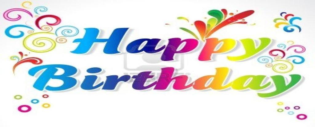 Our Birthday wishes go out to: 9 th Melba Read, Pat Look, Mary Williams 11 th Katherine Cook-