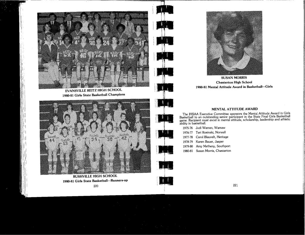 SUSAN MORRIS Chesterton High School 1980-81 Mental Attitude Award in Basketball-Girls MENTAL ATTITUDE AWARD The IHSAA Executive Committee sponsors the Mental Attitude Award in Girls Basketball to an