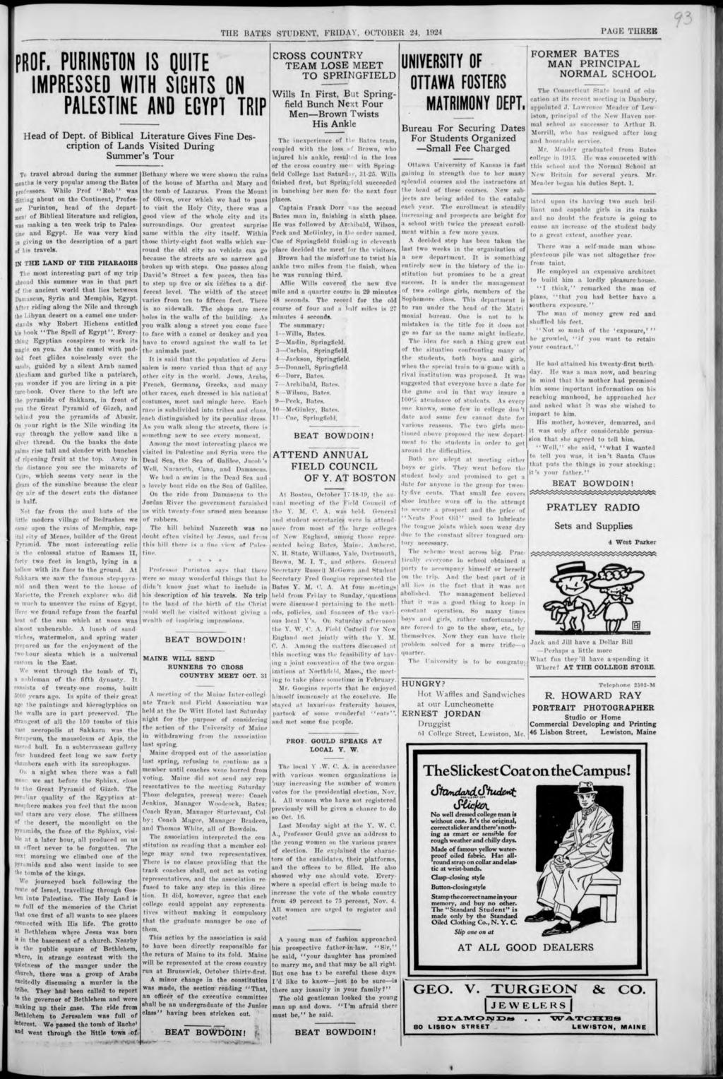' THE BATES STUDENT, FRIDAY, OCTOBER 24, 1924 PAGE THREE PROF. PURINGTON IS QUITE IMPRESSED WITH SIGHTS ON PALESTINEJND EGYPT TRIP Head of Dept.